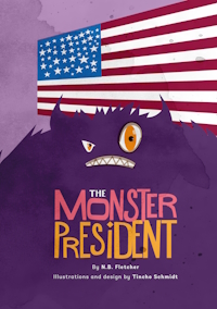 The Monster President